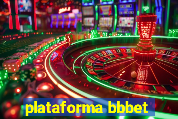 plataforma bbbet